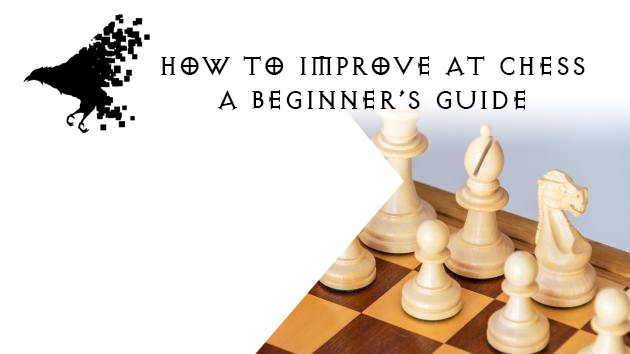 How to Improve at Chess: A Beginner's Guide